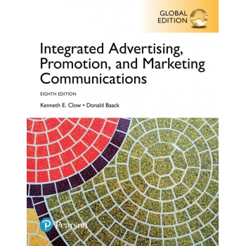 Integrated Advertising, Promotion and Marketing Communications, Global 8th ed