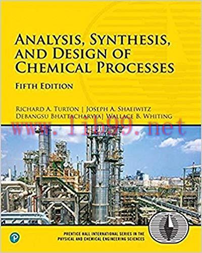 (PDF)Analysis, Synthesis, and Design of Chemical Processes (5th Edition) (Prentice Hall Interna...