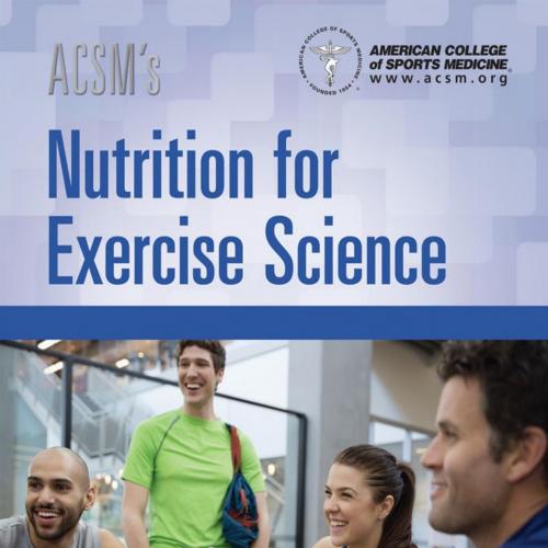 ACSM's Nutrition for Exercise Science