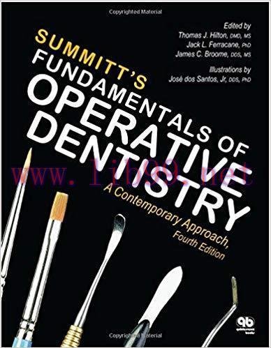 [PDF]Summitt&rsquo;s Fundamentals of Operative Dentistry: A Contemporary Approach, Fourth Edition