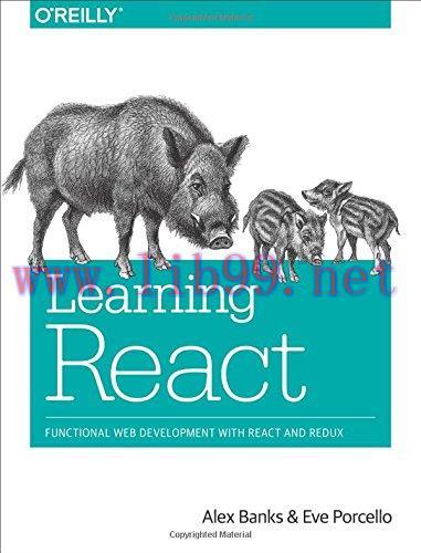 [FOX-Ebook]Learning React: Functional Web Development with React and Redux