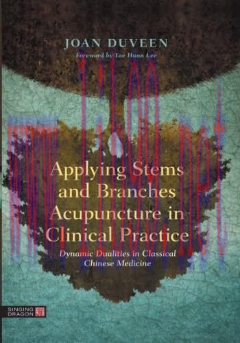 [AME]Applying Stems and Branches Acupuncture in Clinical Practice (EPUB)