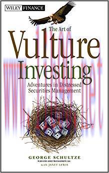 (PDF)The Art of Vulture Investing: Adventures in Distressed Securities Management (Wiley Financ...