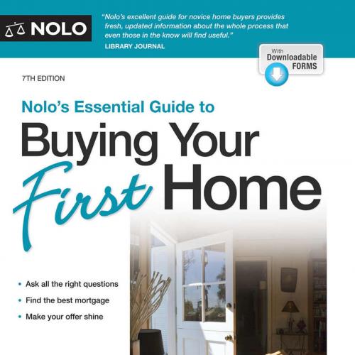 Nolo's Essential Guide to Buying Your First Home