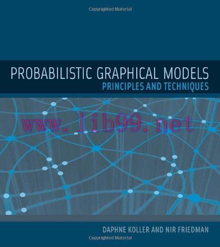 [FOX-Ebook]Probabilistic Graphical Models: Principles and Techniques