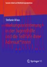 [PDF]Wirkungsorientierung in der Jugendhilfe und die Teilhabe ihrer Adressat*innen
