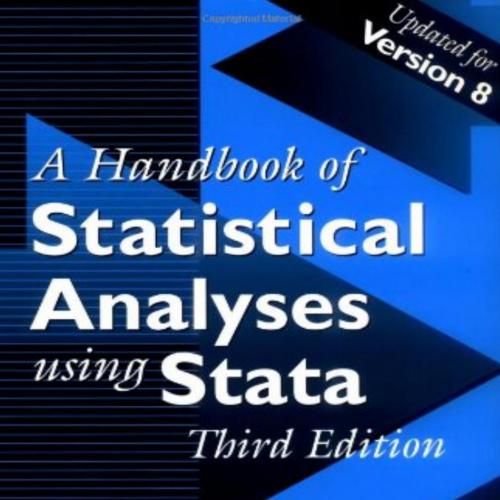 handbook of statistical analyses using Stata 3rd Edition, A