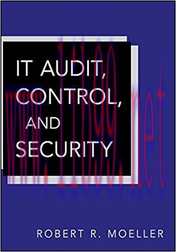 IT Audit, Control, and Security (Wiley Corporate F&A Book 13) 1st Edition,