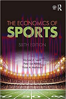 The Economics of Sports 6th Edition,