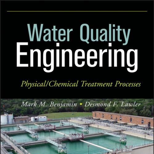 Water Quality Engineering Physical Chemical Treatment Processes