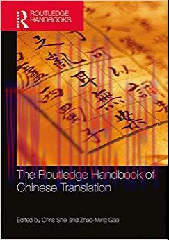 The Routledge Handbook of Chinese Translation (Routledge Language Handbooks) 1st Edition,