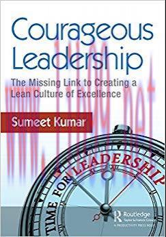 (PDF)Courageous Leadership: The Missing Link to Creating a Lean Culture of Excellence 1st Editi...