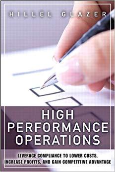 (PDF)High Performance Operations Leverage Compliance to Lower Costs, Increase Profits, and Gain...