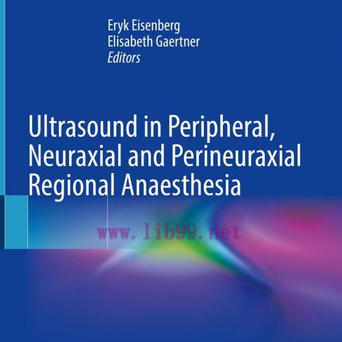 [AME]Ultrasound in Peripheral, Neuraxial and Perineuraxial Regional Anaesthesia (Original PDF)