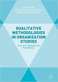 (PDF)Qualitative Methodologies in Organization Studies Volume II Methods and Possibilities 1st ...