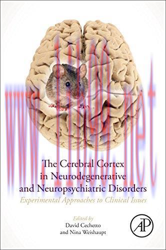 [AME]The Cerebral Cortex in Neurodegenerative and Neuropsychiatric Disorders: Experimental Appr...