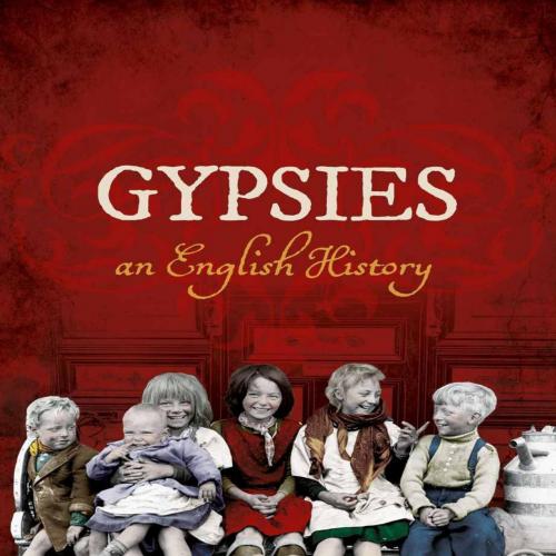 Gypsies_ An English History - David Cressy