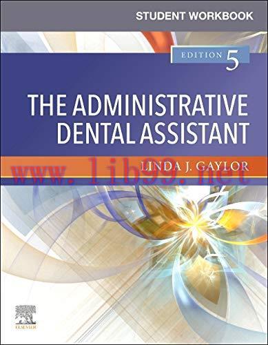 [AME]Student Workbook for The Administrative Dental Assistant, 5e (EPUB + Converted PDF)