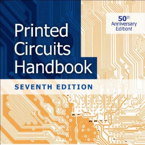 Printed Circuits Handbook, Seventh Edition 7th Edition -