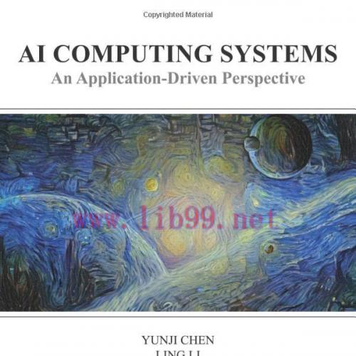 [FOX-Ebook]AI Computing Systems: An Application Driven Perspective