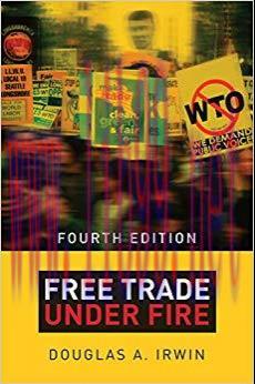 Free Trade under Fire: Fourth Edition 4th Edition,