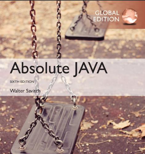 (Solution Manual)Absolute Java,6th Global Edition by Walter Savitch.zip