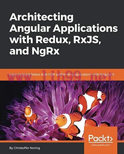 [FOX-Ebook]Architecting Angular Applications with Redux, RxJS, and NgRx