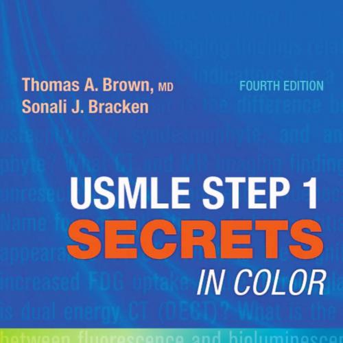 USMLE Step 1 Secrets in Color - Brown, Thomas a (Medical Director Doctors Express Danbury Conne...