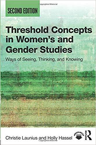 Threshold Concepts in Women’s and Gender Studies 2nd Edition