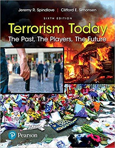 (Test Bank)Terrorism Today The Past, The Players, The Future, 6th Edition Jeremy R. Spindlove.x...