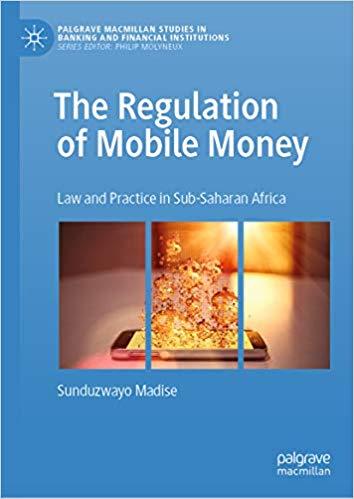 (PDF)The Regulation of Mobile Money Law and Practice in Sub-Saharan Africa (Palgrave Macmillan ...