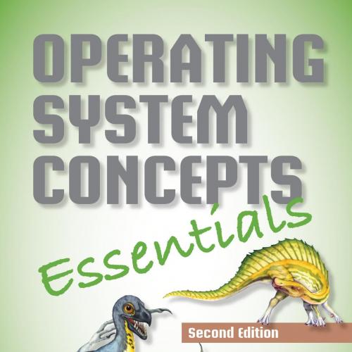 Operating System Concepts Essentials, 2nd Edition
