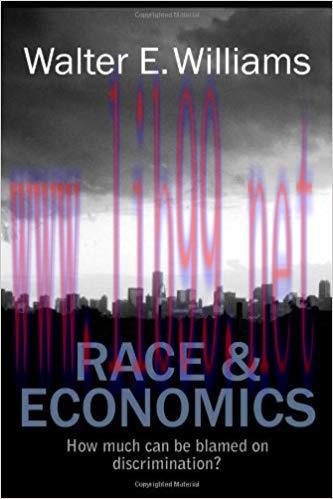 Race and Economics: How Much Can Be Blamed on Discrimination? (Hoover Institution Press Publica...