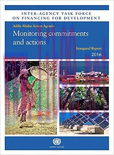 (PDF)Inter-Agency Task Force on Financing for Development Inaugural Report 2016: Monitoring Com...
