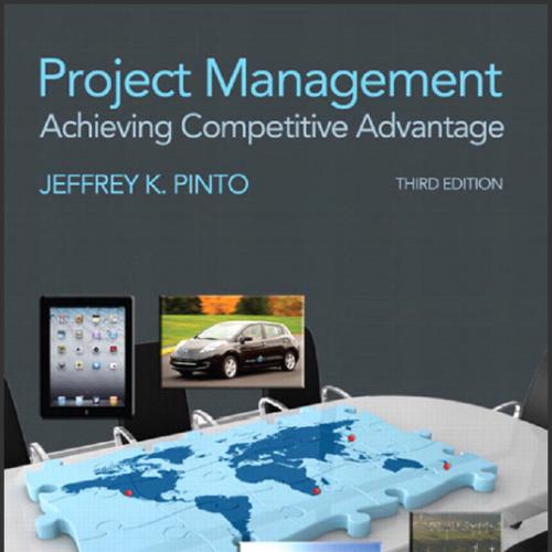 (Test Bank)Project Management Achieving Competitive Advantage 3rd Edition by Pinto.zip