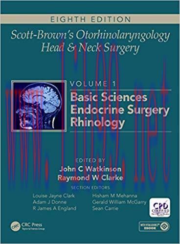 [PDF]Scott-Brown&rsquo;s Otorhinolaryngology and Head and Neck Surgery, Eighth Edition, Volume 1