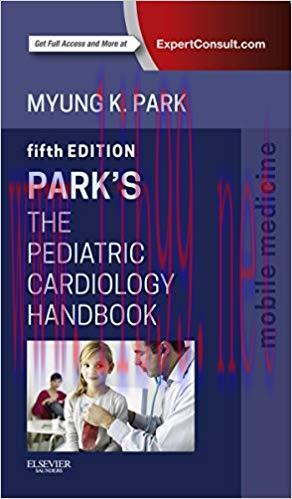 (PDF)The Pediatric Cardiology Handbook E-Book: Mobile Medicine Series 5th Edition