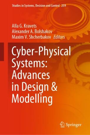 Cyber-Physical Systems Advances in Design & Modelling