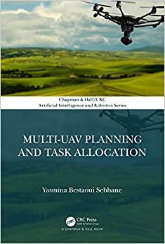 (PDF)Multi-UAV Planning and Task Allocation (Chapman & HallCRC Artificial Intelligence and Robo...