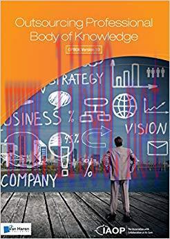 Outsourcing Professional Body of Knowledge &ndash; OPBOK Version 10 1st Edition,