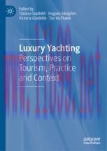 [PDF]Luxury Yachting: Perspectives on Tourism, Practice and Context