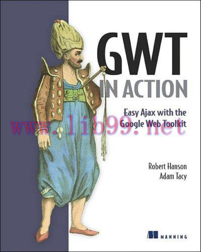 [FOX-Ebook]GWT in Action: Easy Ajax with the Google Web Toolkit
