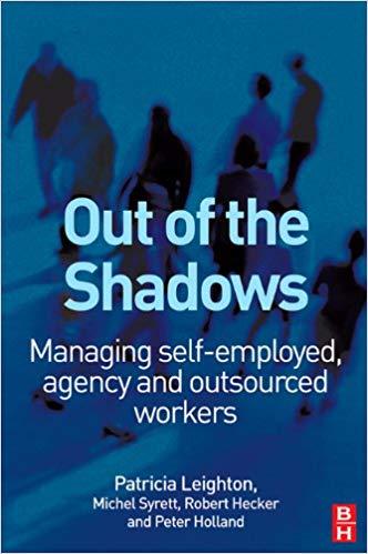 (PDF)Out of the Shadows Managing Self-employed, Agency and Outsourced Workers 1st Edition