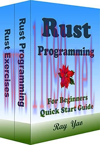 [FOX-Ebook]RUST Programming, For Beginners, Quick Start Guide: Rust Language Crash Course Tutor...