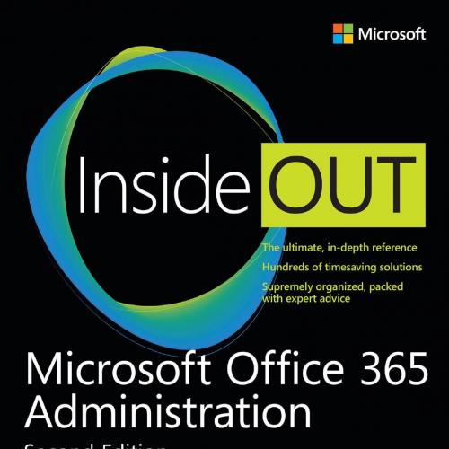 Microsoft Office 365 Administration Inside Out Second Edition