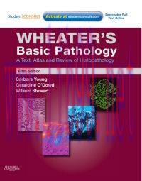 [AME]Wheater’s Basic Pathology: A Text, Atlas and Review of Histopathology, 5th Edition (Origin...