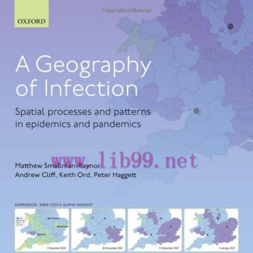[AME]A Geography of Infection: Spatial Processes and Patterns in Epidemics and Pandemics, 2nd E...