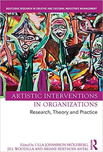 (PDF)Artistic Interventions in Organizations Research, Theory and Practice (Routledge Research ...