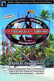 (PDF)The Psychology of Survivor: Leading Psychologists Take an Unauthorized Look at the Most El...