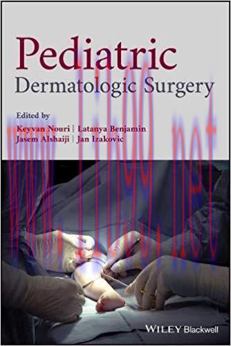 [PDF]Pediatric Dermatologic Surgery [Keyvan Nouri]